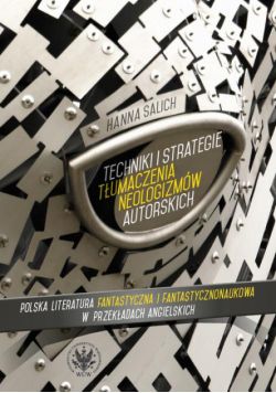 Techniki i strategie tłumaczenia neologizmów autorskich