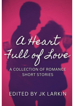 A Heart Full of Love