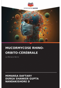 Mucormycose Rhino-Orbito-Cérébrale