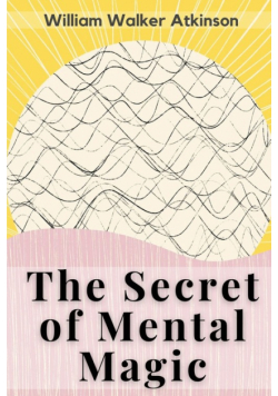 The Secret of Mental Magic