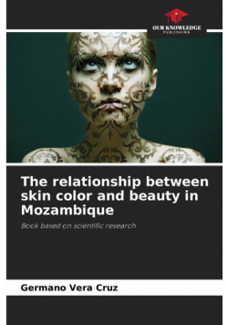 The relationship between skin color and beauty in Mozambique
