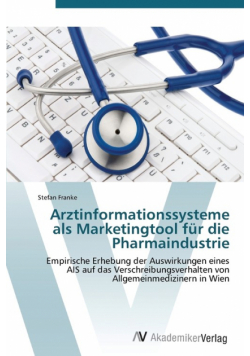 Arztinformationssysteme als Marketingtool für die Pharmaindustrie