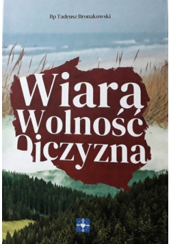 Wiara Wolność Ojczyzna