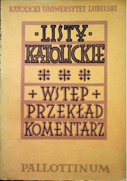 Listy katolickie Wstęp przekład komentarz