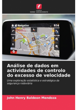 Análise de dados em actividades de controlo do excesso de velocidade