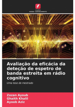 Avaliação da eficácia da deteção de espetro de banda estreita em rádio cognitivo