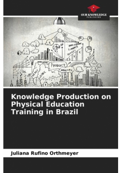 Knowledge Production on Physical Education Training in Brazil