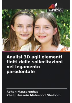 Analisi 3D agli elementi finiti delle sollecitazioni nel legamento parodontale