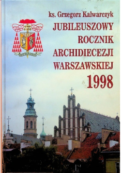 Jubileuszowy rocznik archidiecezji warszawskiej 1998