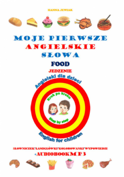 Moje pierwsze ang.słowa Jedzenie