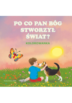 Po co Pan Bóg stworzył świat Kolorowanka