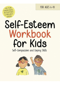 Self-Esteem Workbook for Kids