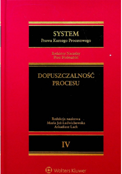 System Prawa Karnego Procesowego Tom IV Dopuszczalność procesu