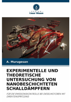 Experimentelle Und Theoretische Untersuchung Von Nanobeschichteten Schalldämpfern