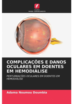 Complicações E Danos Oculares Em Doentes Em Hemodiálise