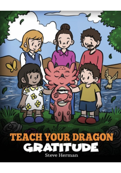 Teach Your Dragon Gratitude
