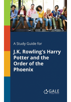 A Study Guide for J.K. Rowling's Harry Potter and the Order of the Phoenix
