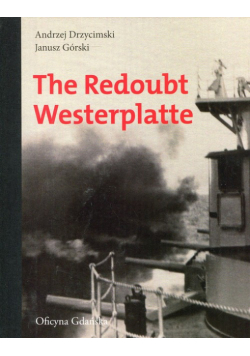 The Redoubt Westerplatte