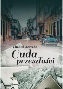 Acevedo Chantel - Cuda przeszłości