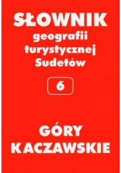 Słownik geografii turystycznej Sudetów  Góry Kaczawskie