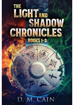 The Light And Shadow Chronicles - Books 1-3