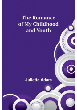The Romance of My Childhood and Youth