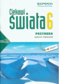 Ciekawi świata 6 Przyroda Zeszyt ćwiczeń