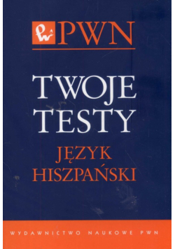Twoje testy Język hiszpański