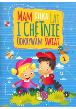 Mam kilka lat i chętnie odkrywam świat 1