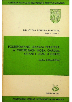 Postępowanie lekarza praktyka w chorobach nosa gardła krtani