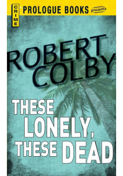 These Lonely, These Dead