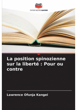 La position spinozienne sur la liberté