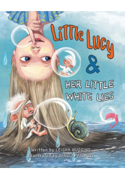 Little Lucy & Her Little White Lies