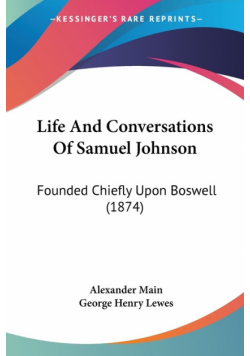 Life And Conversations Of Samuel Johnson