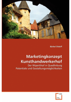 Marketingkonzept Kunsthandwerkerhof
