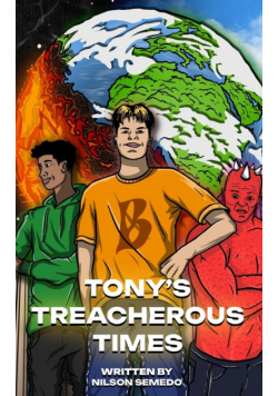 Tony's Treacherous Times