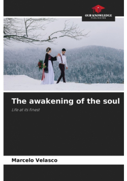 The awakening of the soul