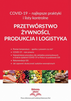 Przetwórstwo żywności, produkcja i logistyka COVID-19 – najlepsze praktyki i listy kontrolne