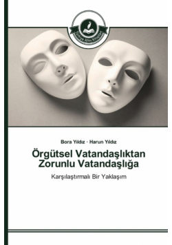Örgütsel Vatandaşlıktan Zorunlu Vatandaşlığa
