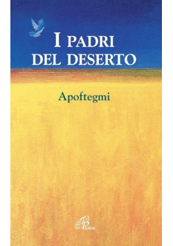 I padri del deserto Apoftegmi