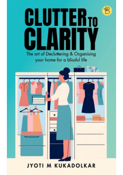 Clutter to Clarity