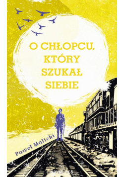 O chłopcu, który szukał siebie