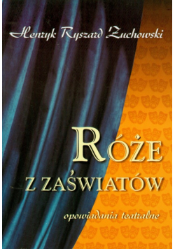 Róże z zaświatów