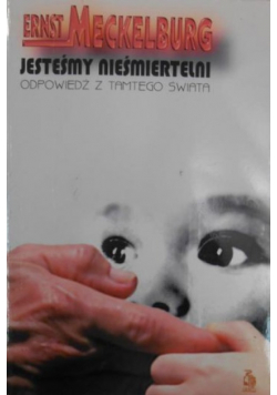 Jesteśmy nieśmiertelni