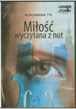 Miłość wyczytana z nut Audiobook