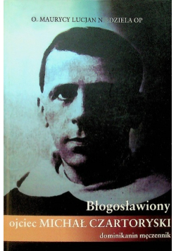 Błogosławiony ojciec Michał Czartoryski
