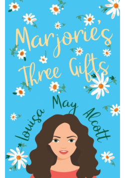 Marjorie's Three Gifts