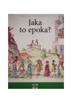 Jaka to epoka?
