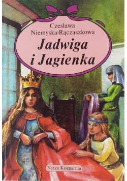 Jadwiga i Jagienka