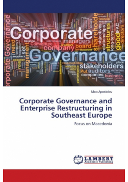Corporate Governance and Enterprise Restructuring in Southeast Europe